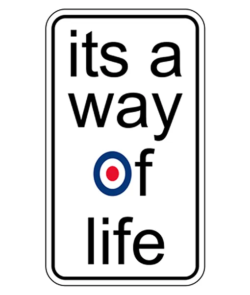 It’s a Way of Life Decal